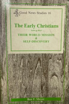 The early Christians. Their world mission and self-discovery.