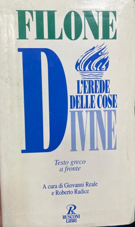 L´erede delle cose divine. Testo greco a fronte.