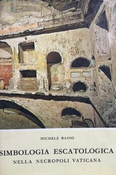 Simbologia escatologica nella necropoli vaticana
