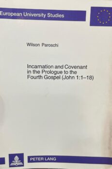 Incarnation and Covenant in the Prologue to the Fourth Gospel