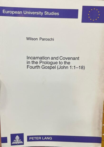 Incarnation and Covenant in the Prologue to the Fourth Gospel