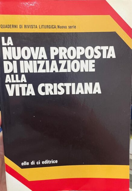 La nuova proposta di iniziazione alla vita cristiana