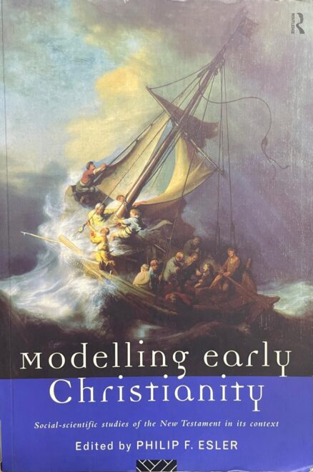 Modelling early Christianity. Social-scientific studies of the New Testament in its context.