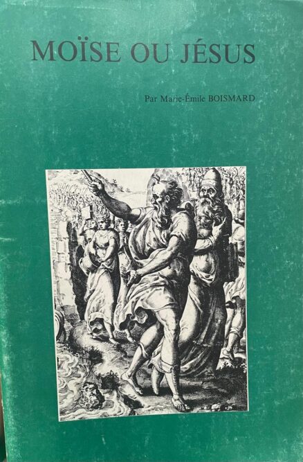 Moïse ou Jésus. Essai de Christologie Johannique.