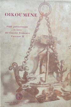 OIKOUMENE. Studi paleocristiani in onore del Concilio Ecumenico Vaticano II.