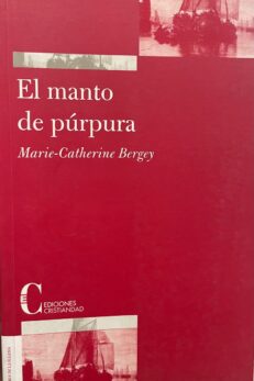 El manto de púrpura. Vida de Antonio Rosmini.