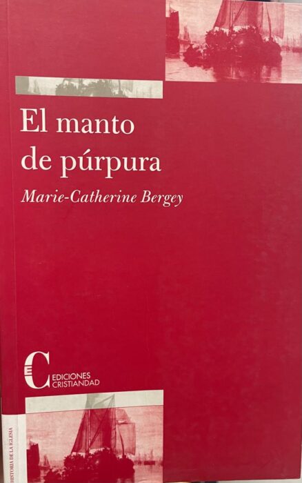 El manto de púrpura. Vida de Antonio Rosmini.