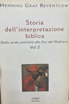 Storia dell´interpretazione biblica 2. Dalla tarda antichità alla fine del Medioevo.
