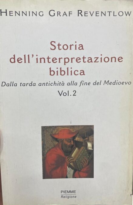 Storia dell´interpretazione biblica 2. Dalla tarda antichità alla fine del Medioevo.