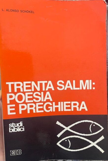 Trenta Salmi: poesia e preghiera
