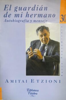 El guardián de mi hermano. Autobiografía y mensaje.