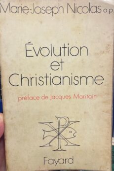 Évolution et Christianisme, de Teilhard de Chardin a Saint Thomas d´Aquin