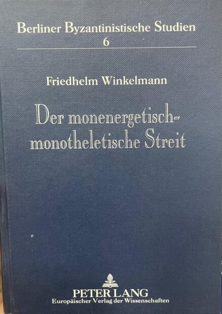 Der monenergetisch-monotheletische Streit