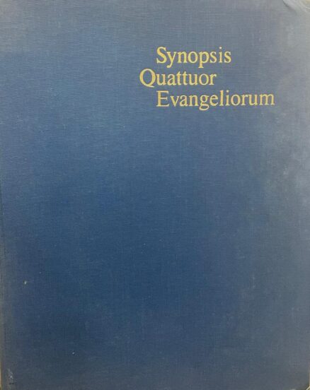 Synopsis Quattuor Evangelium.  Locis parallelis evangeliorum apocryphorum et patrum adhibitis edidit.