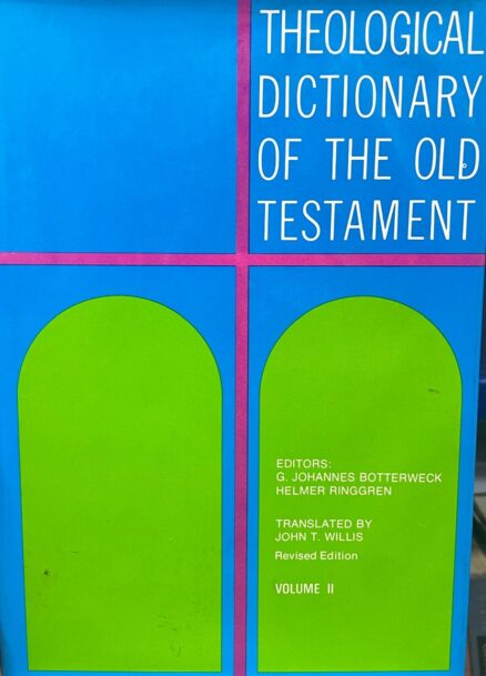 Theological Dictionary of the Old Testament. Volume II.