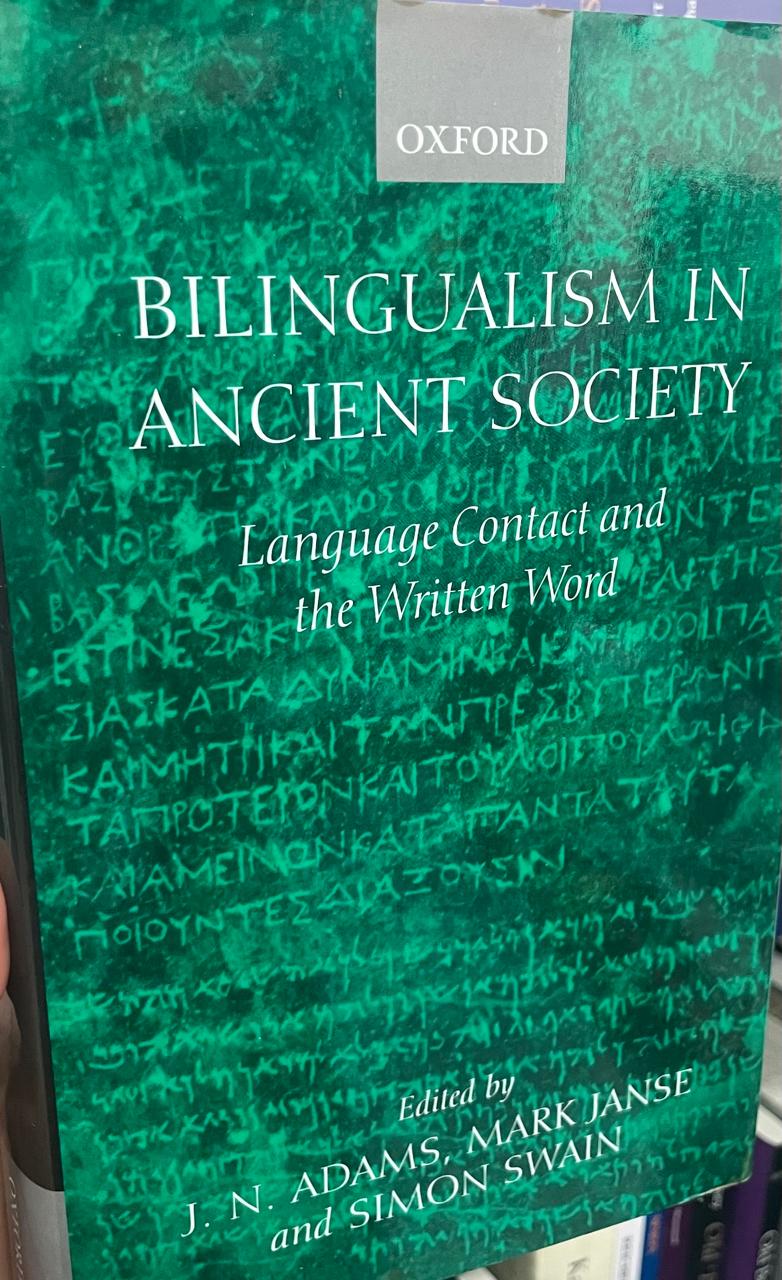 Bilingualism Bilingualism in Ancient Society. Language Contact and the Written World. - Imagem 1