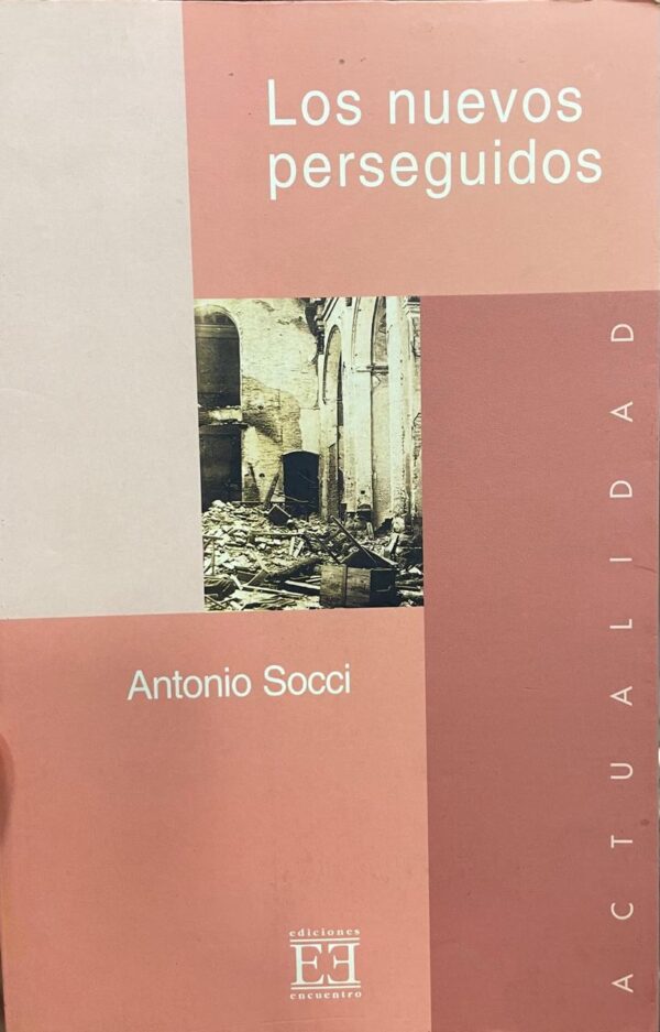 Los nuevos perseguidos