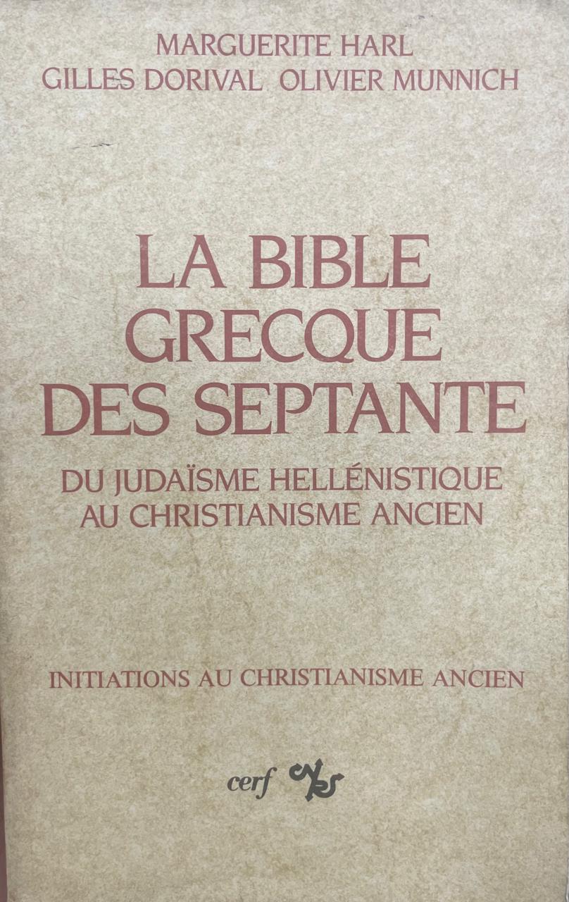 Biblie Grecque La Bible Grecque des Septante. Du Judaïsme Hellénistique au Christianisme Ancien. - Imagem 1