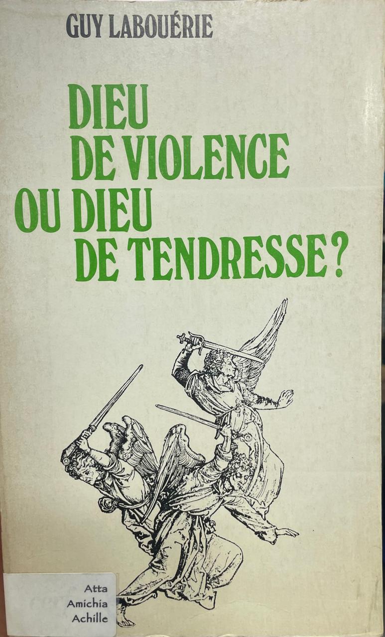 Dieu de violence ou de tendresse Dieu de violence ou Dieu de tendresse? - Imagem 1