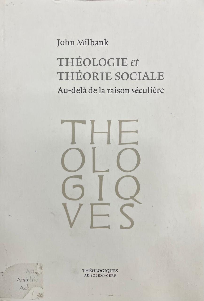 Millbank Théologie et théorie sociale. Au-delà de la raison séculière. - Imagem 1