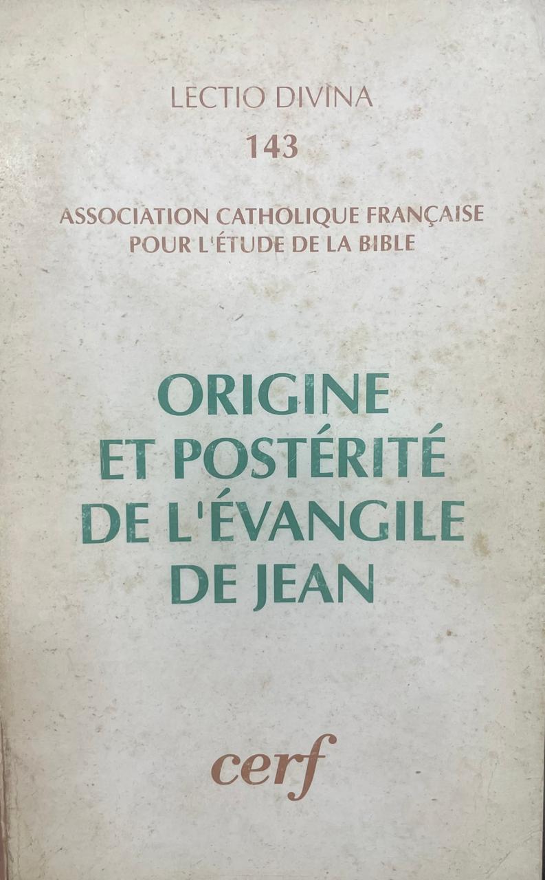 Origine et postérité de l´Évangile de Jean Origine et postérité de l´Évangile de Jean. XIIIe Congrès de l´ACFEB. - Imagem 1