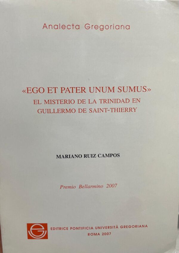 "Ego et Pater unum sumus". El misterio de la Trinidad en Guillermo de Saint-Thierry.
