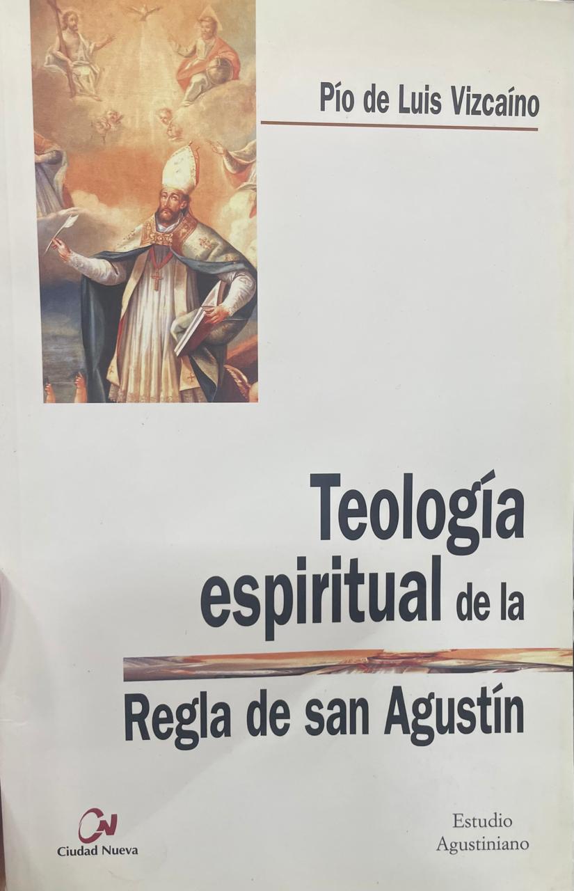 Teologia Espiritual Teología Espiritual de la Regla de San Agustín - Imagem 1