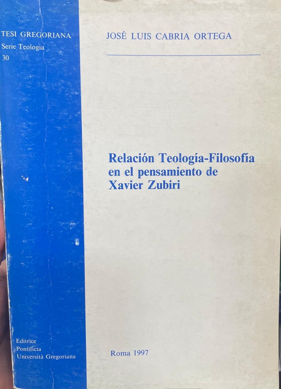 Relación Teología-Filosofía Relación Teología-Filosofía en el pensamiento de Xavier Zubiri - Imagem 1