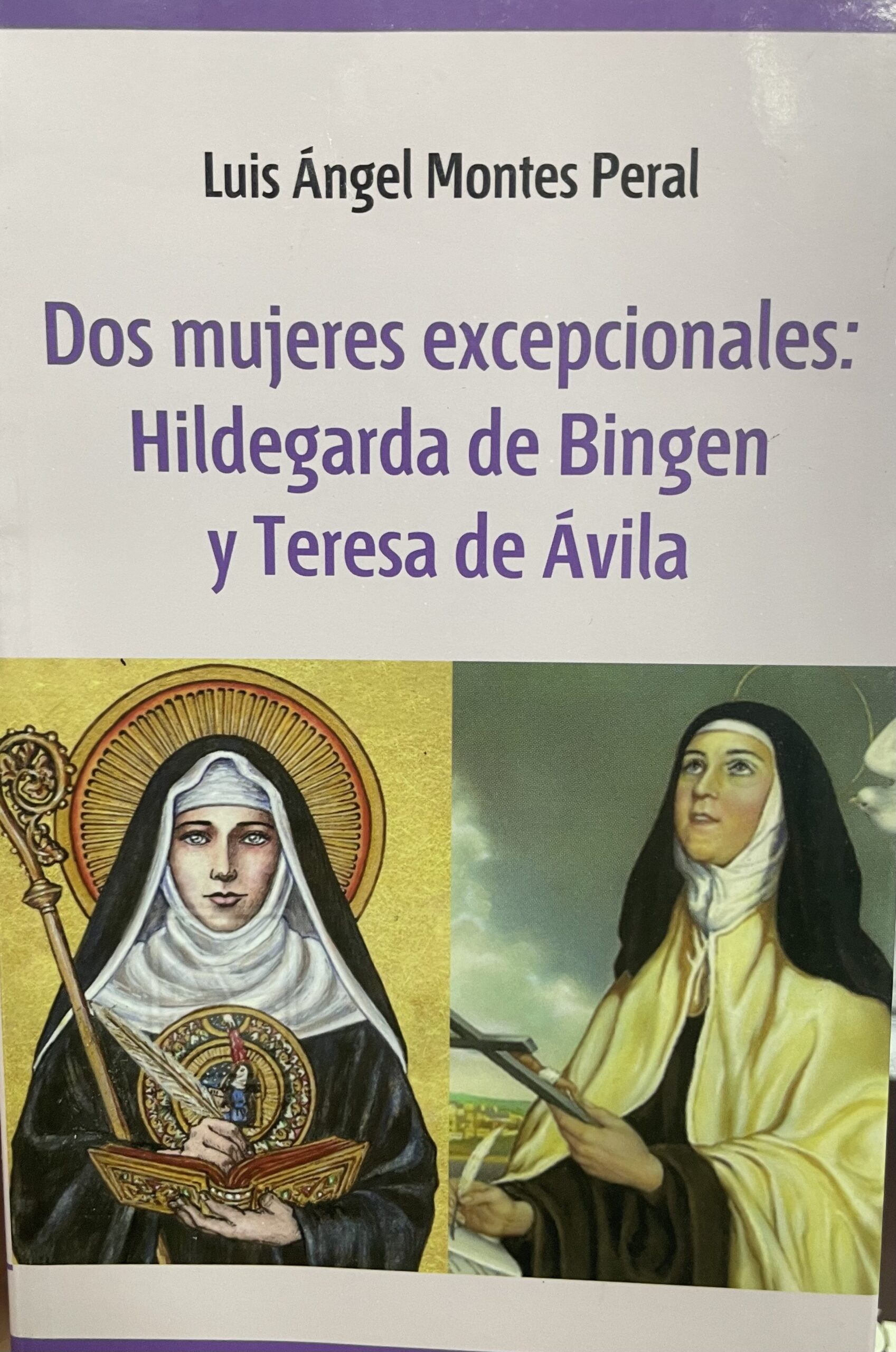 Hildegarda y Teresa Dos mujeres excepcionales: Hildegarda de Bingen y Teresa de Ávila - Imagem 1