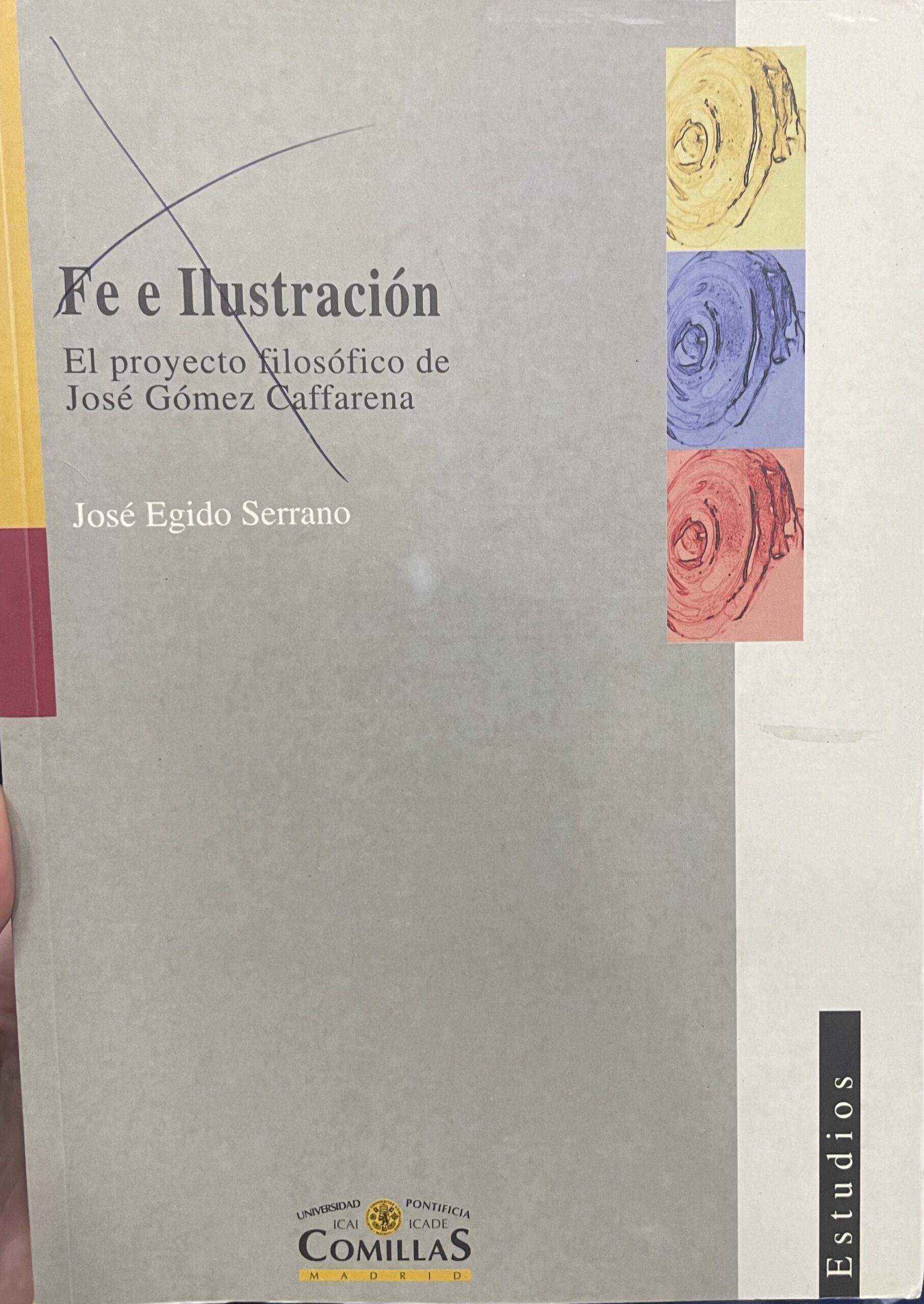 IMG_5821 Fe e ilustración. El proyecto filosófico de José Gómez Caffarena. - Imagem 1