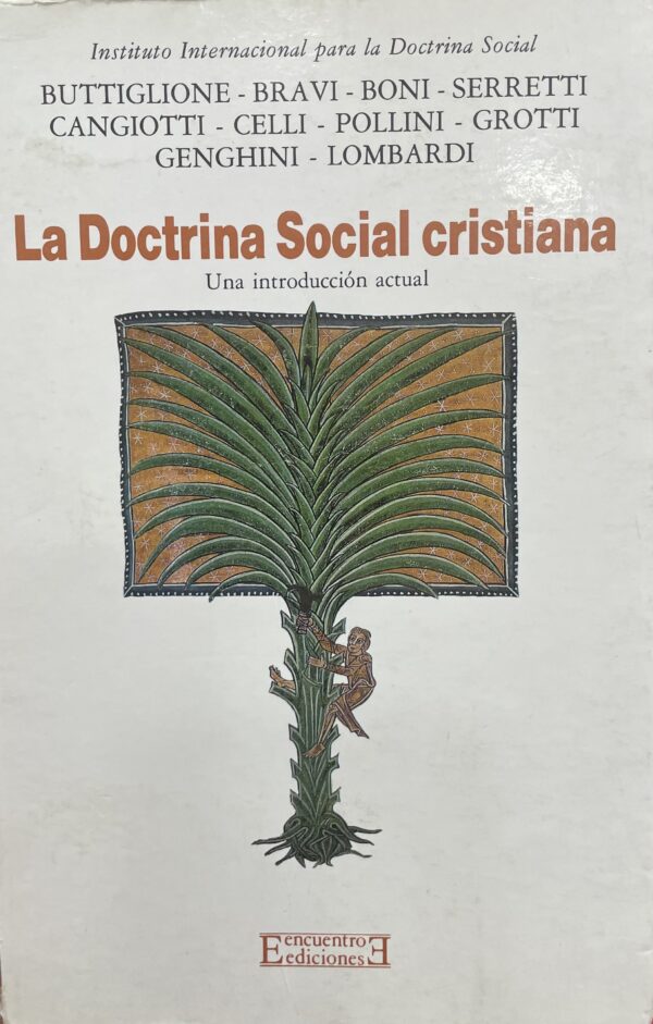 La Doctrina Social cristiana. Una introducción actual.