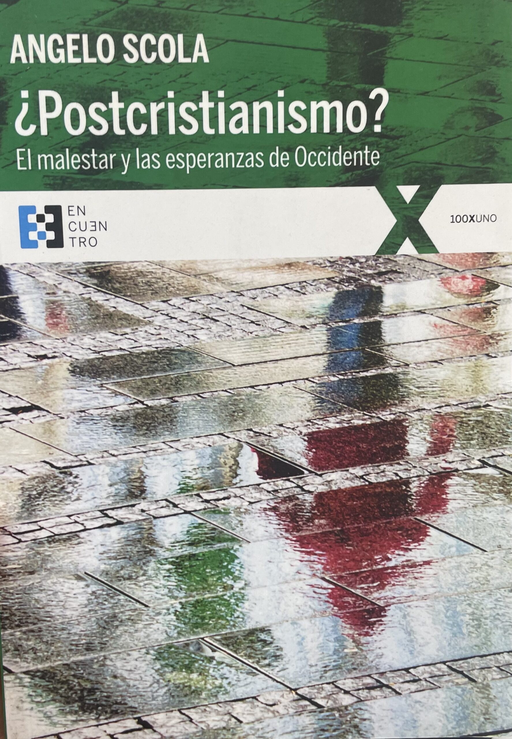 Postcristianismo Postcristianismo? El malestar y las esperanzas de Occidente. - Imagem 1