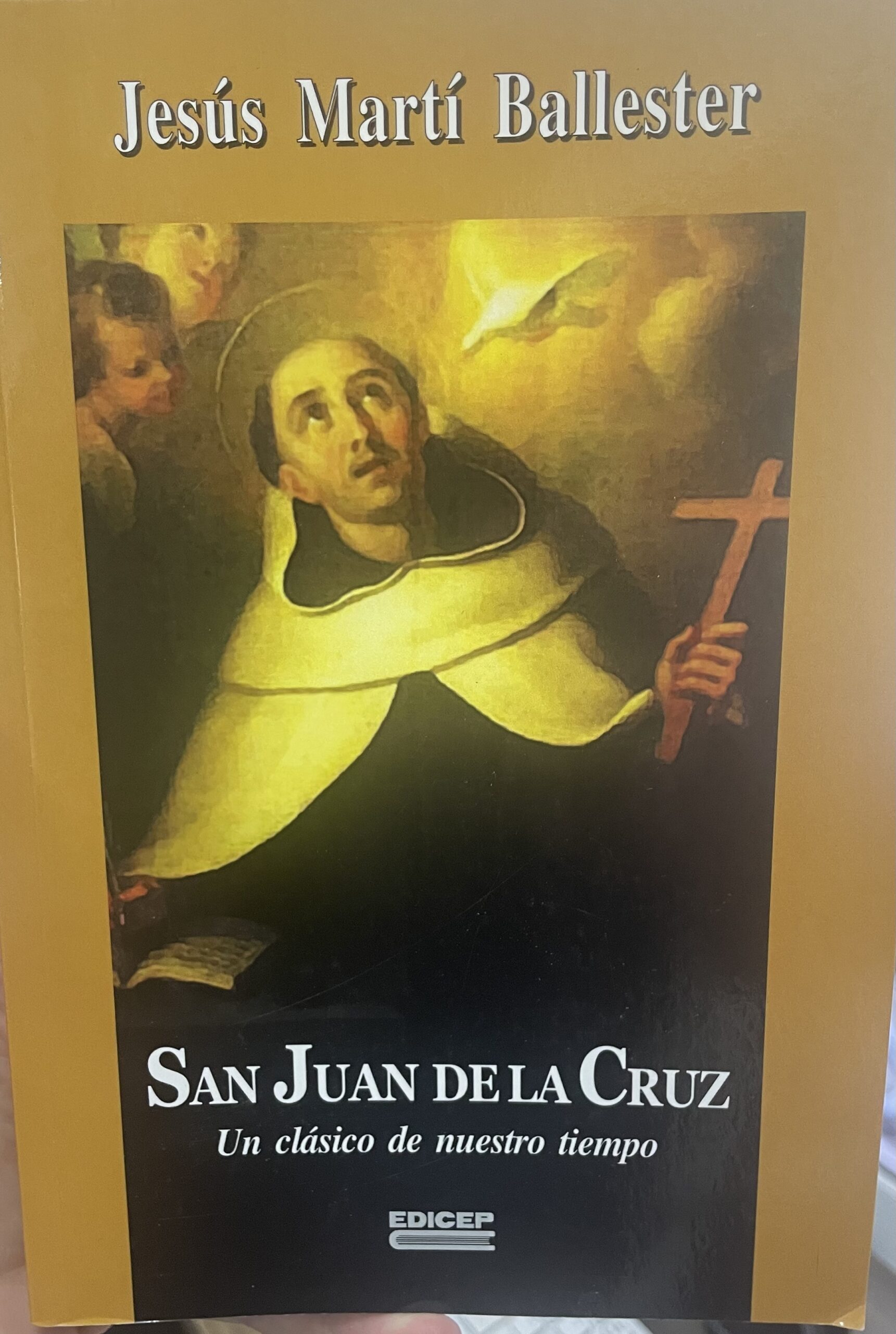 IMG_6140 San Juan de la Cruz. Un clásico de nuestro tiempo. - Imagem 1