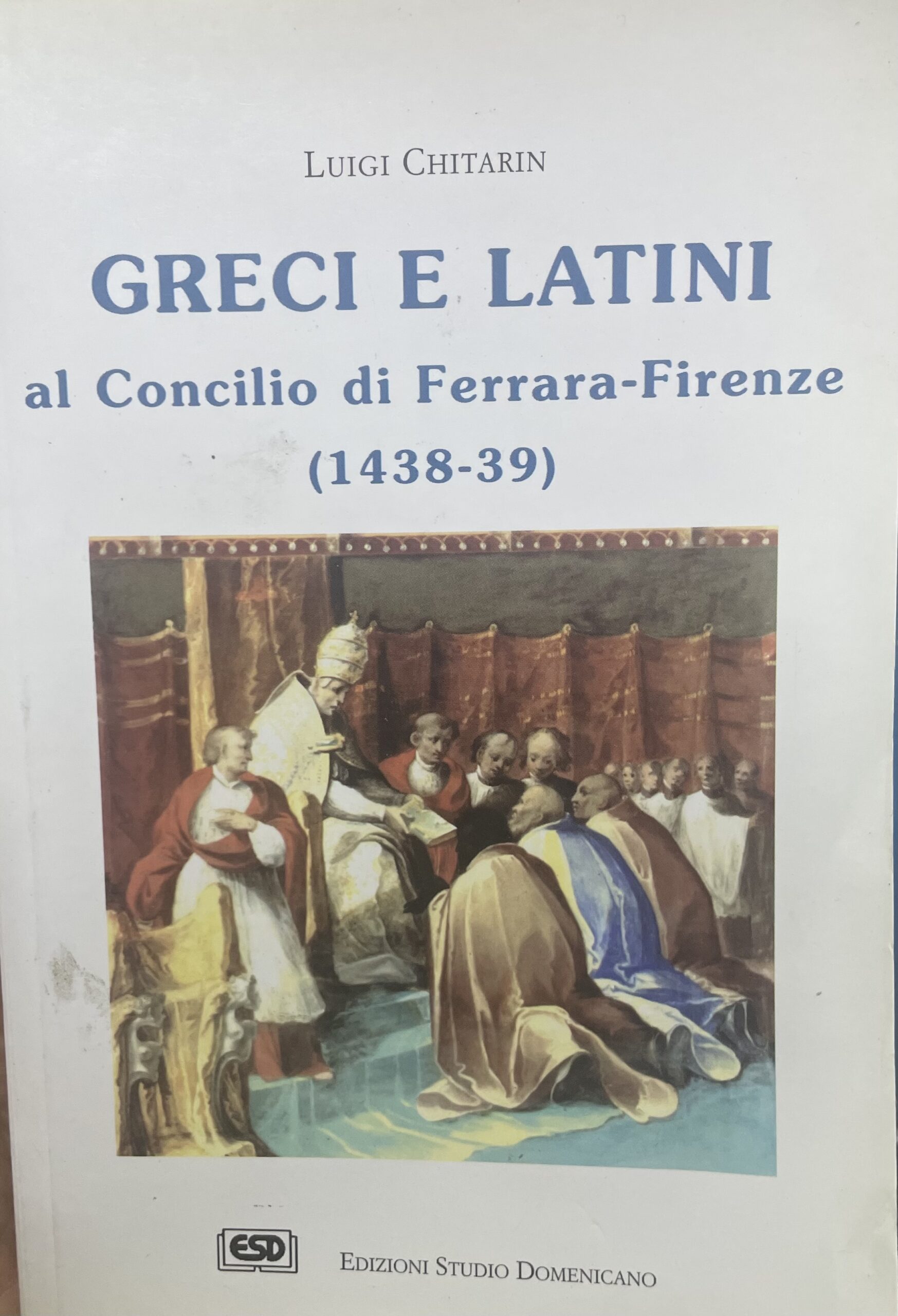 IMG_6147 Greci e latini al Concilio di Ferrara-Firenze (1438-39) - Imagem 1