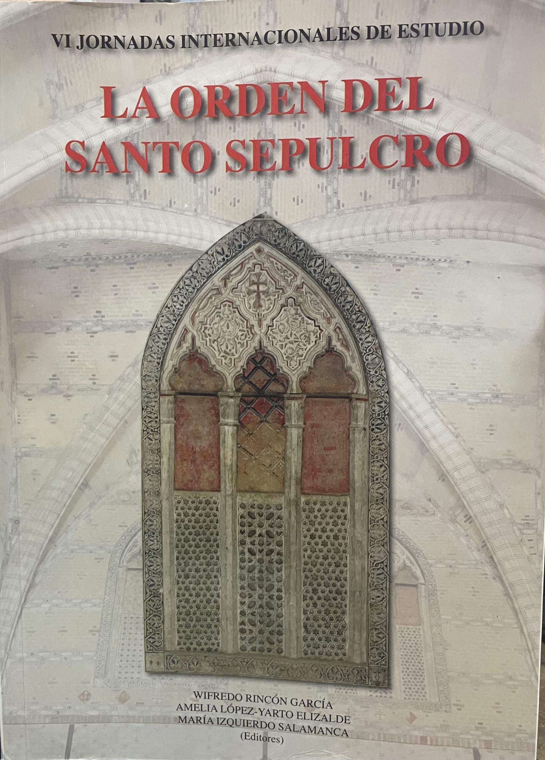 IMG_6772 VI JORNADAS INTERNACIONALES DE ESTUDIO. LA ORDEN DEL SANTO SEPULCRO. - Imagem 1