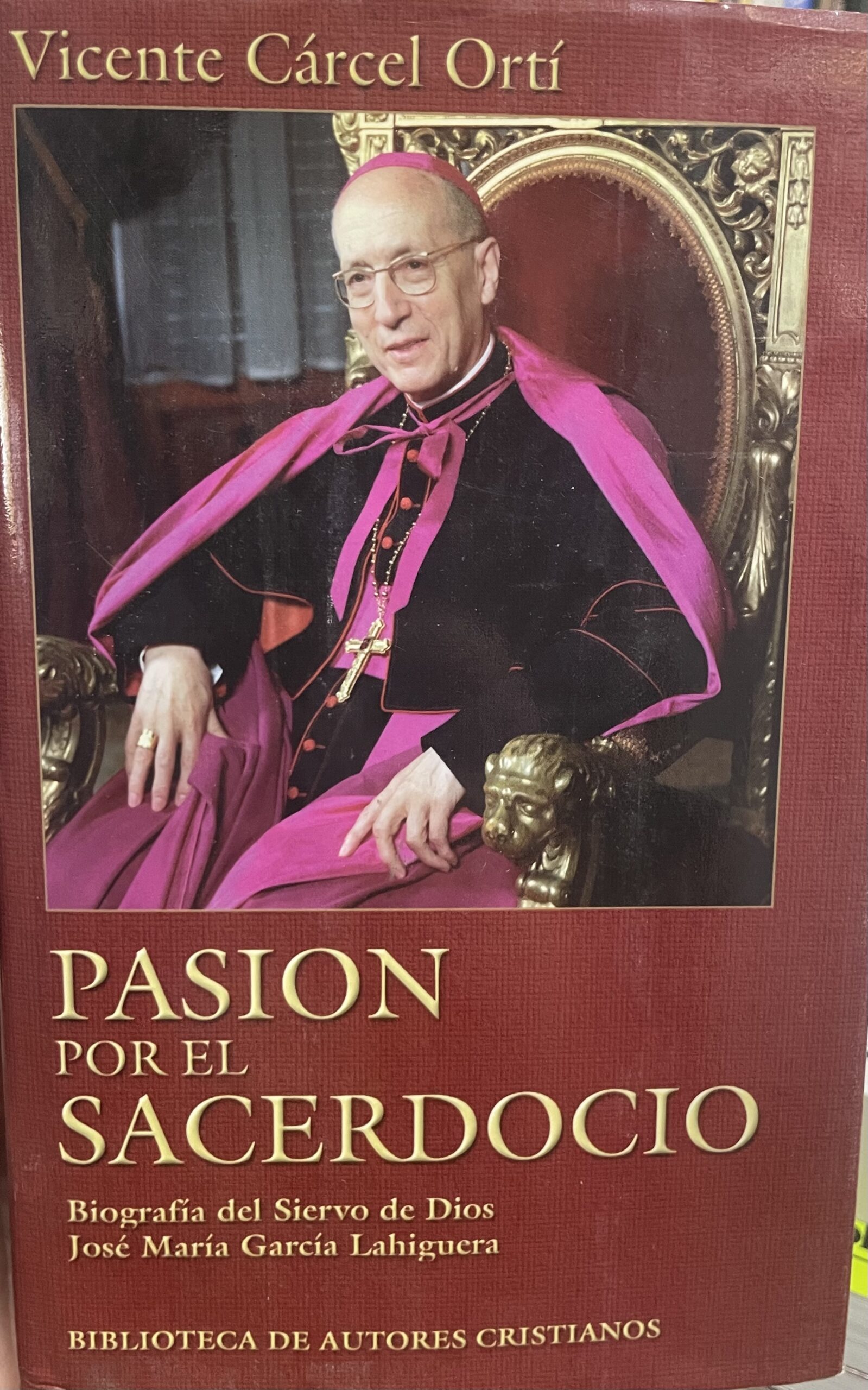 IMG_6827 Pasión por el sacerdocio. Biografía del Siervo de Dios José María García Lahiguera. - Imagem 1