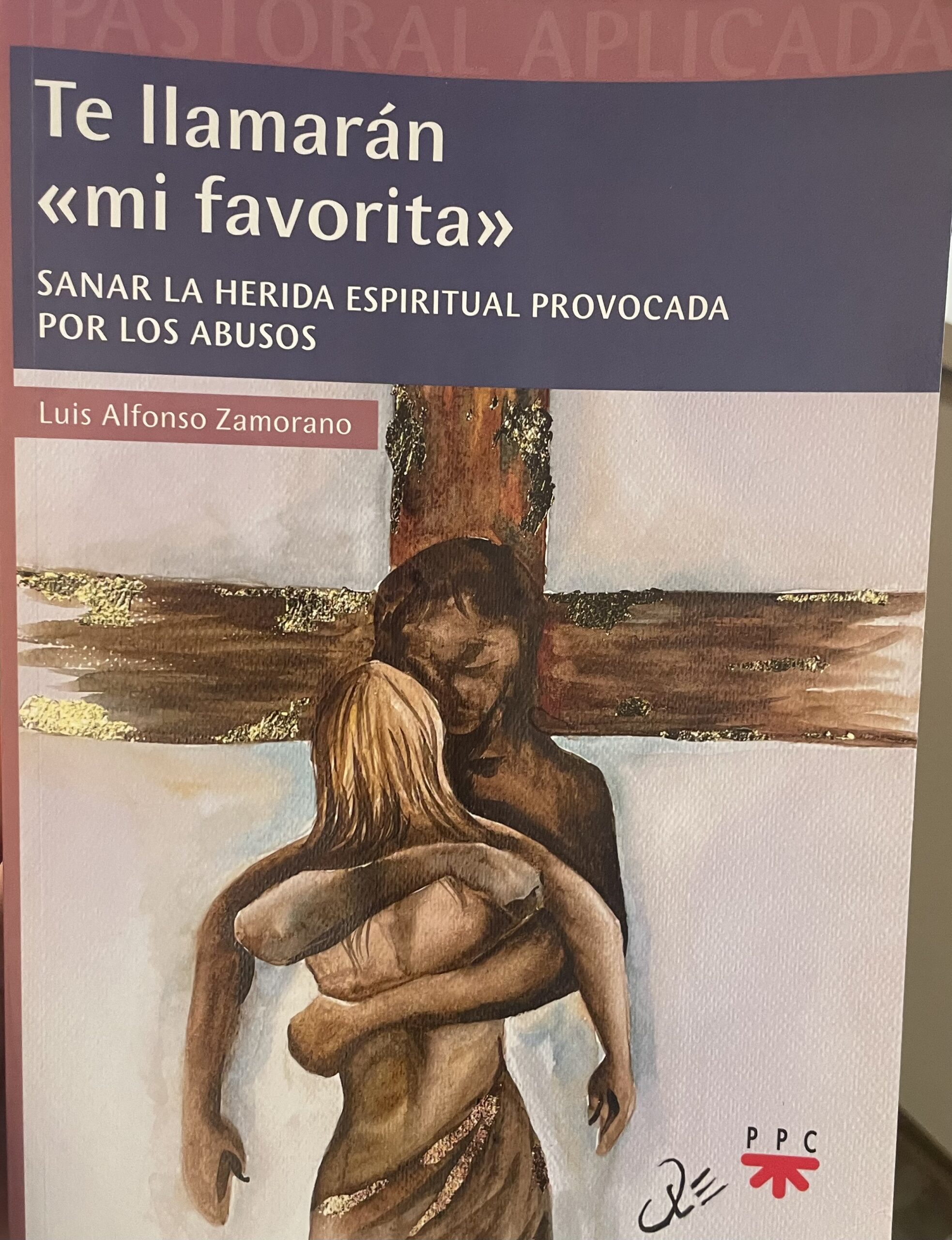 IMG_7527 Te llamarán "mi favorita". Sanar la herida espiritual provocada por los abusos. - Imagem 1