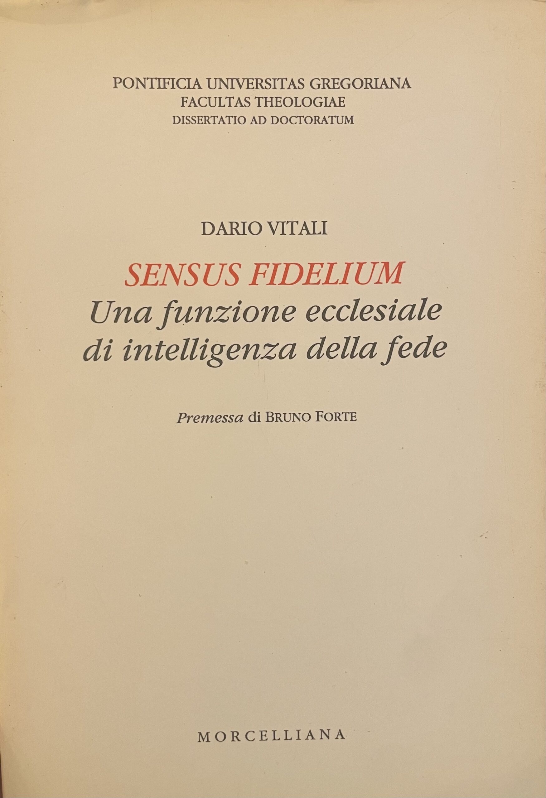 IMG_7570 Sensus fidelium. Una funzione ecclesiale di intelligenza della fede. - Imagem 1