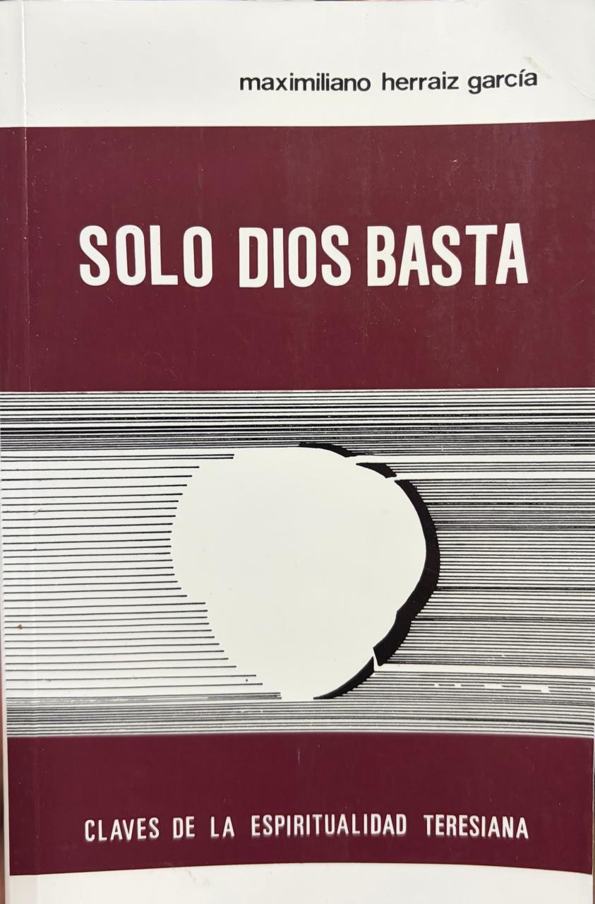 Sólo Dios basta Sólo Dios basta. Claves de la espiritualidad teresiana. - Imagem 1