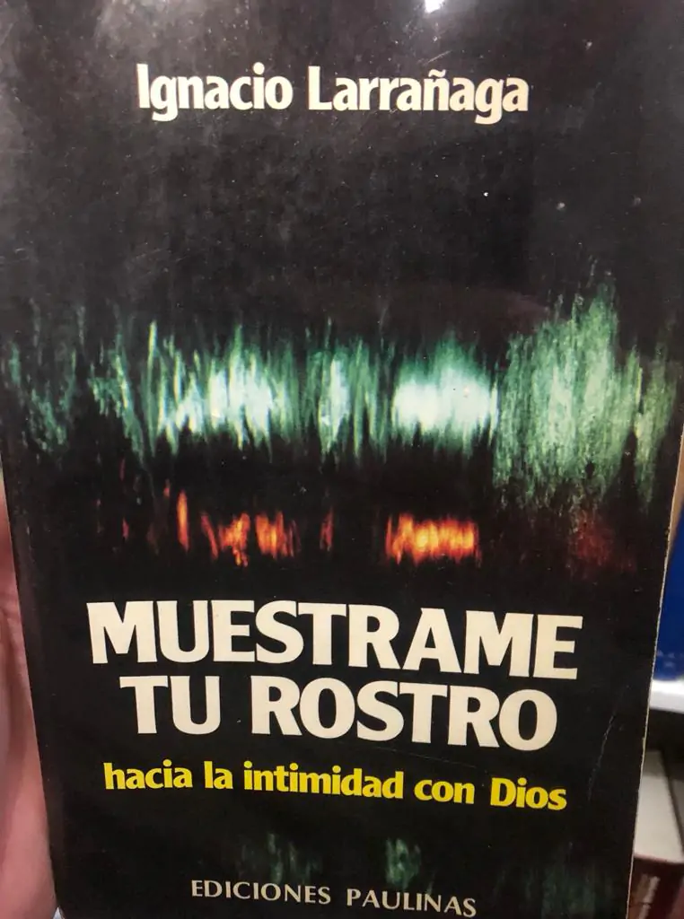 Muéstrame tu rostro, hacia la intimidad con Dios