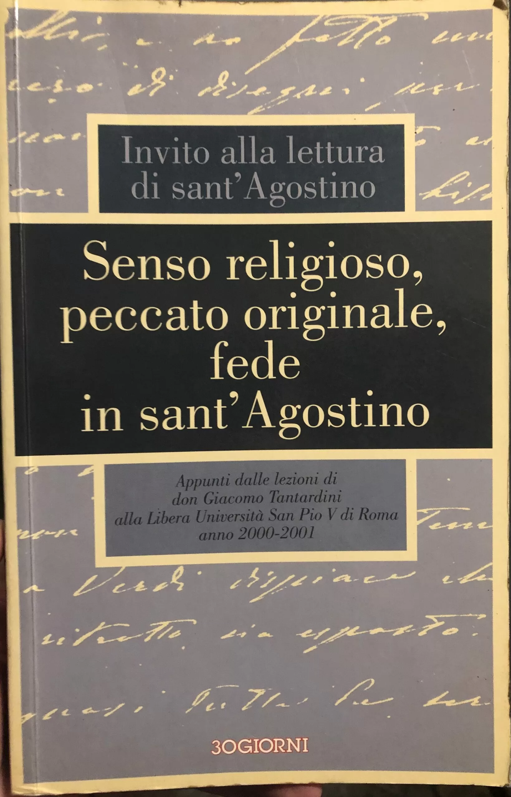 Senso religioso, peccato originale, fede in Sant'Agostino