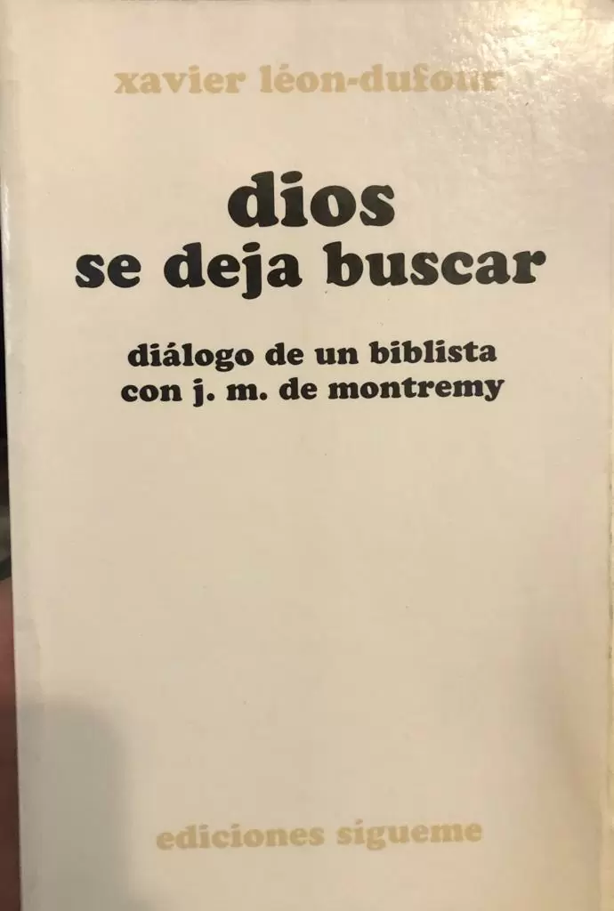 Dios se deja buscar. Diálogo de un biblista con J. M de Montremy.
