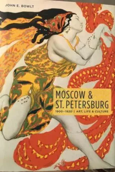 Moscow & St. Petersburg. 1900-1920 / ART, LIFE & CULTURE.