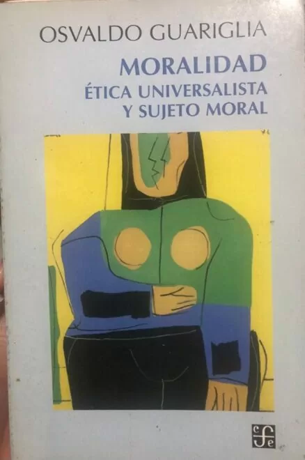 Moralidad - Ética universalista y sujeto moral