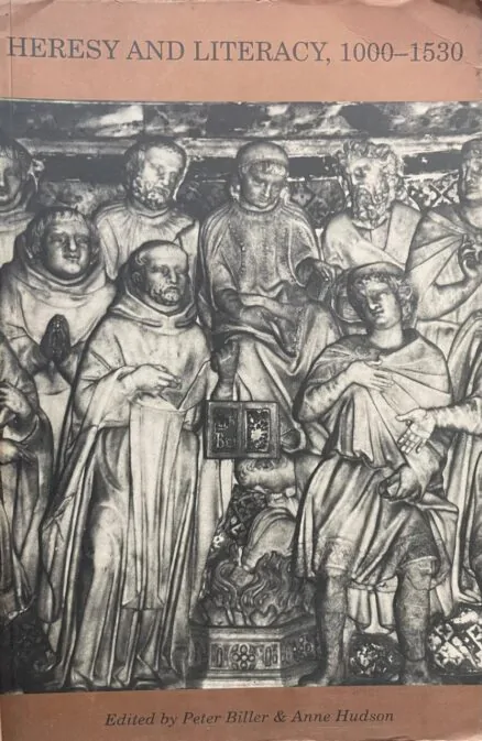 Heresy and literacy (1000-1530)