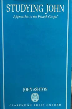 Studying John. Approaches to the Fourth Gospel.