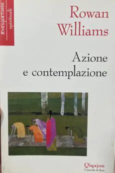 Azione e contemplazione