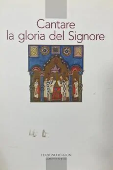 Cantare la gloria del Signore. Preghiere della liturgia bizantina.