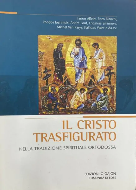 Il Cristo trasfigurato nella tradizione spirituale ortodossa