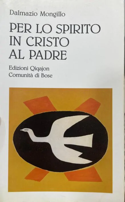 Per lo Spirito in Cristo al Padre